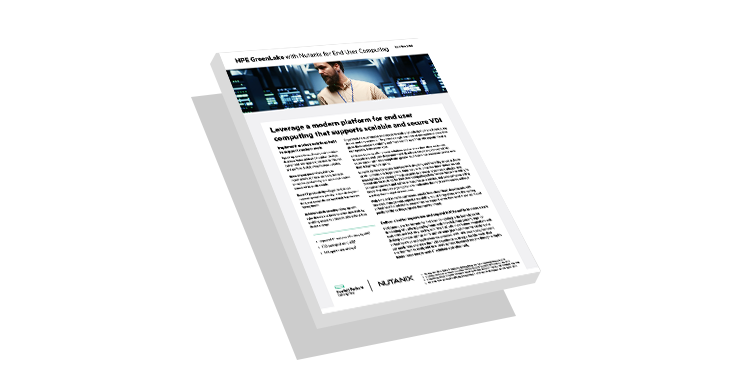 HPE GreenLake with Nutanix for End User Computing